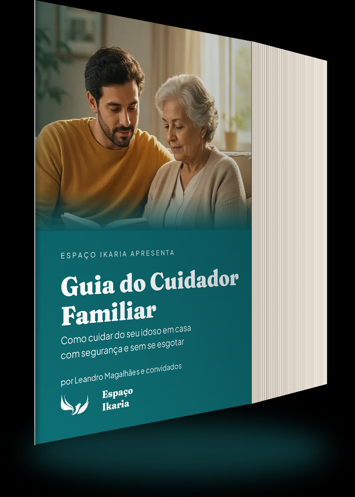 Guia do Cuidador Familiar — ebook do Espaço Ikaria, por Leandro Magalhães e convidados